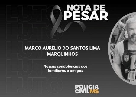 Nota de Falecimento do Investigador de Polícia 'Marquinhos' de MS