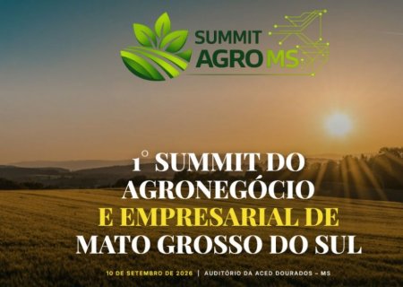 Summit Agro MS reúne especialistas para debater o futuro do agronegócio em Dourados